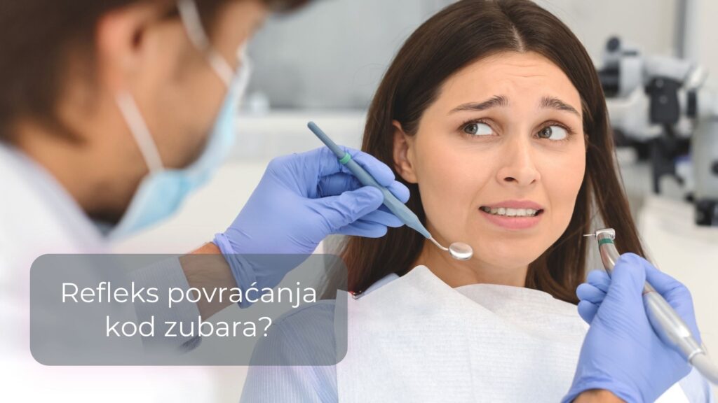 Refleks povraćanja kod zubara tijekom stomatološkog pregleda