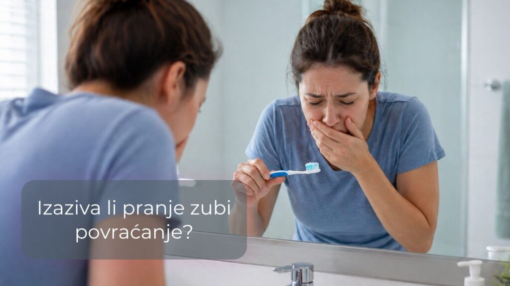 Refleks povraćanja (gag refleks) pri pranju zubi i čišćenju jezika
